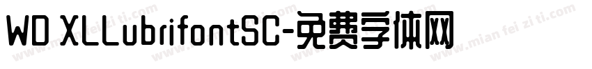 WD XLLubrifontSC字体转换